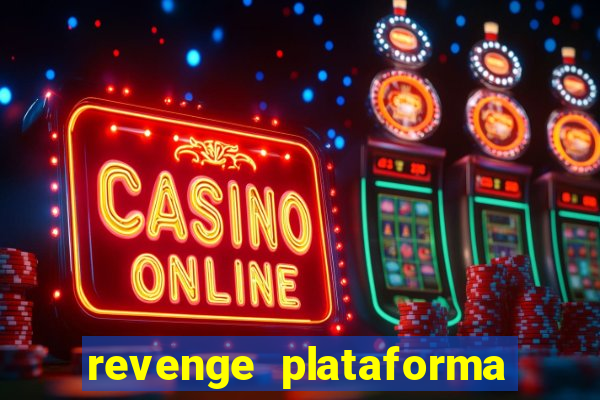 revenge plataforma de jogos